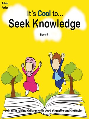 cover image of It's Cool To... Seek Knowledge